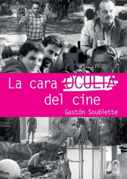 Paperback La cara oculta del cine [Spanish] Book