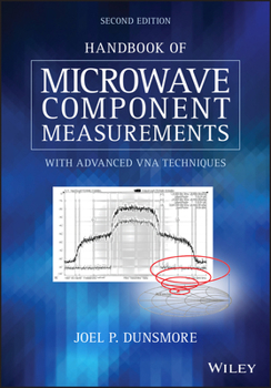 Hardcover Handbook of Microwave Component Measurements: With Advanced Vna Techniques Book
