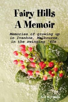 Fairy Hills a Memoir