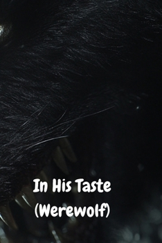 Paperback In His Taste (Werewolf) Book