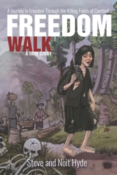 Paperback Freedom Walk: Walking to Freedom through the Killing Fields of Cambodia Book