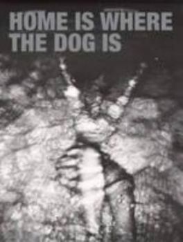 Paperback Home is Where the Dog is Book
