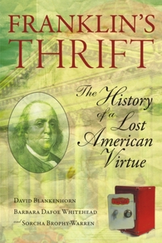 Hardcover Franklin's Thrift: The Lost History of an American Virtue Book