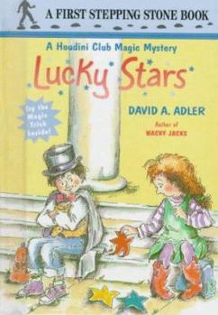 Lucky Stars (Houdini Club Magic Mystery #3) - Book #3 of the Houdini Club Magic Mysteries