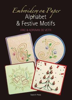 Paperback Embroidery on Paper: Alphabets and Festive Motifs Book