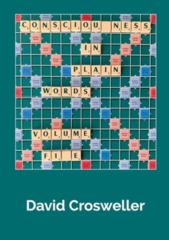 Paperback Consciousness in Plain Words, Volume 5 Book
