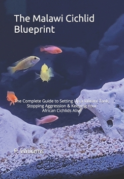 The Malawi Cichlid Blueprint