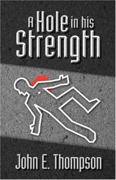 Paperback A Hole in His Strength Book