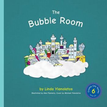 Paperback The Bubble Room: Crystal City Series, Book 6 Book