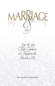 Paperback Marriage & Me: Step-by-Step Torah Guidance to Transform the Me into a We Book