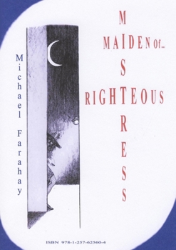 Paperback Righteous Mistress, Maiden Of... Book
