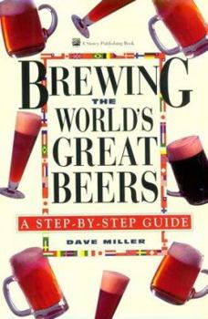 Hardcover Brewing the World's Great Beers: A Step-By-Step Guide Book