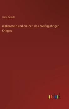 Hardcover Wallenstein und die Zeit des dreißigjährigen Krieges [German] Book