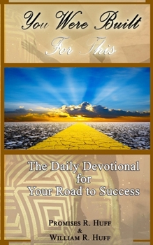 Paperback You Were Built For This: The Daily Devotional for Your Road to Success Book