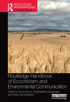 Routledge Handbook of Ecocriticism and Environmental Communication - Book  of the Routledge International Handbooks