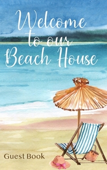 Hardcover Welcome to Our Beach House: Guest Book