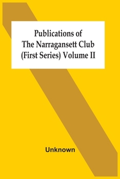 Paperback Publications Of The Narragansett Club (First Series) Volume Ii Book