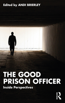 Paperback The Good Prison Officer: Inside Perspectives Book