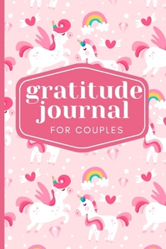 Gratitude Journal For Couples: Gratitude and Affirmation Journal | Reflection | Daily Book | Coloring Journal | Unicorn | Notebook