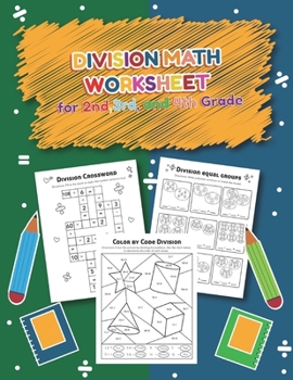 Paperback Division Math Worksheet for 2nd, 3rd and 4th grade: Over 20 Fun Designs For Boys And Girls - Educational Worksheets Practice Workbook and Activity She Book