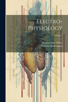 Paperback Electro-Physiology; Volume 1 Book