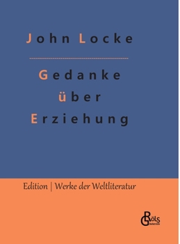 Hardcover Gedanke über Erziehung [German] Book