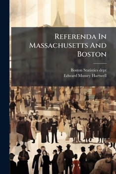 Paperback Referenda In Massachusetts And Boston Book