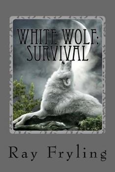 Paperback White Wolf Survival Book