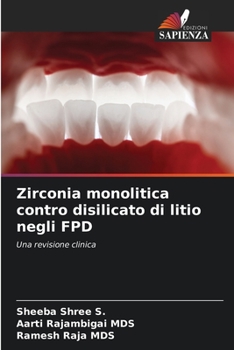 Paperback Zirconia monolitica contro disilicato di litio negli FPD [Italian] Book