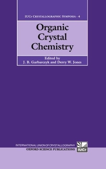 Hardcover Organic Chemical Chemistry (International Union of Crystallographic Symposia, Vol. 4) Book