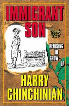 Hardcover Immigrant Son Book Two: Refusing to Grow Up Book