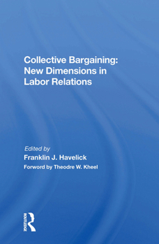 Paperback Collective Bargaining: New Dimensions In Labor Relations Book