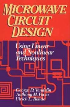 Paperback Microwave Circuit Design Using Linear and Nonlinear Techniques Book