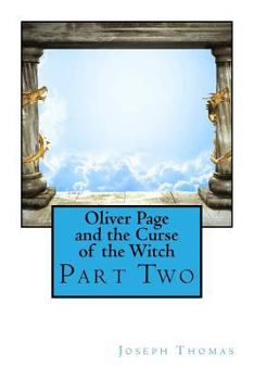 Paperback Oliver Page and the Curse of the Witch: Part Two Book