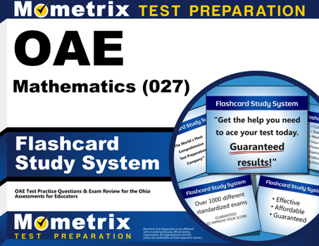 Oae Mathematics (027) Flashcard Study System: Oae Test Practice Questions and Exam Review for the Ohio Assessments for Educators