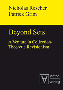 Hardcover Beyond Sets: A Venture in Collection-Theoretic Revisionism Book