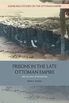 Paperback Prisons in the Late Ottoman Empire: Microcosms of Modernity Book