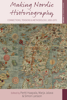 Library Binding Making Nordic Historiography: Connections, Tensions and Methodology, 1850-1970 Book