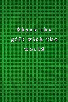 Share the gift with the world: quote lined blank notebooks & green skylight