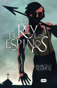 Paperback El rey de los espinos (Spanish Edition) [Spanish] Book