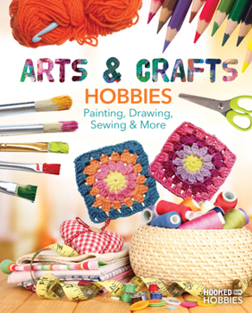 Library Binding Arts & Crafts Hobbies: Painting, Drawing, Sewing & More: Painting, Drawing, Sewing & More Book