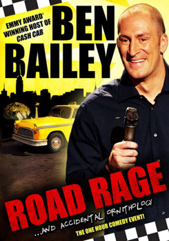 Ben Bailey: Road Rage & Accidental Orinthology