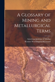 Paperback A Glossary of Mining and Metallurgical Terms Book