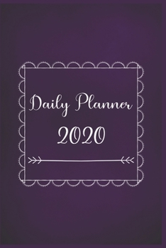 Daily Planner 2020: 366 Days Daily Planner 2020 | Schedule Each Appointment and Stay Organized in 2020! best daily planner