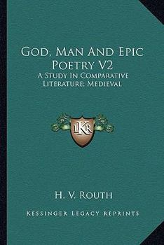 Paperback God, Man And Epic Poetry V2: A Study In Comparative Literature; Medieval Book