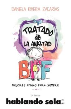 Paperback Hablando Sola. Tratado de la Amistad [Spanish] Book