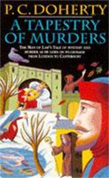 A Tapestry of Murders - Book #2 of the Stories told on Pilgrimage from London to Canterbury