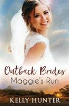 Maggie's Run - Book #1 of the Outback Brides