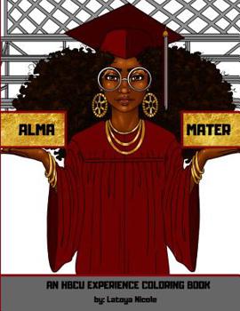 Paperback Alma Mater: An HBCU Experience Coloring Book