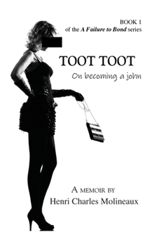 Paperback Toot Toot: On becoming a john Book